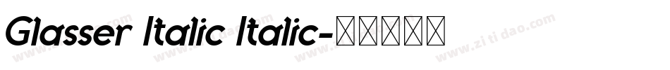 Glasser Italic Italic字体转换